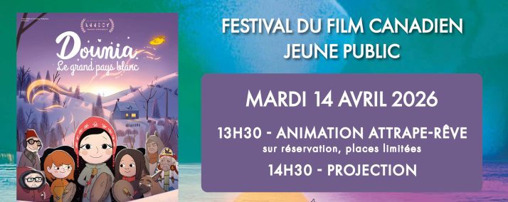 Festival du film canadien jeune public : « Dounia le Grand Pays Blanc »