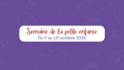Semaine de la petite enfance – Journée de la petite enfance